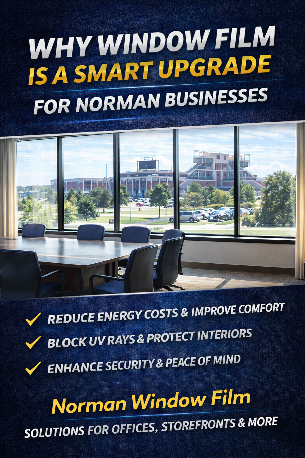 Why Window Film Is a Smart Investment for Norman Businesses
