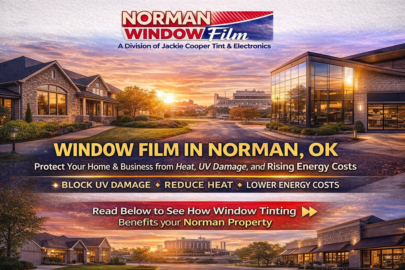Window Film in Norman, OK: Protect Your Home & Business from Heat, UV Damage, and Rising Energy Costs